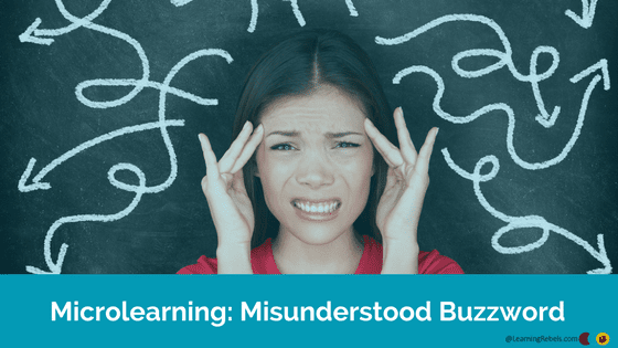 Microlearning Misunderstood